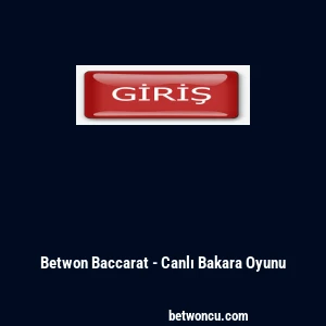 Betwon Baccarat - Canlı Bakara Oyunu