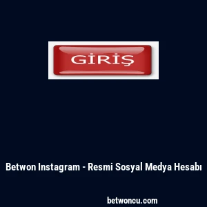 Betwon Instagram - Resmi Sosyal Medya Hesabı